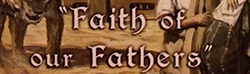 Faith of our Fathers